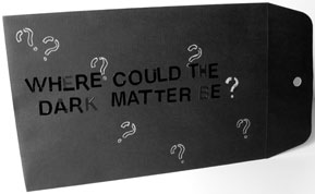 Where Can the Dark Matter be? book