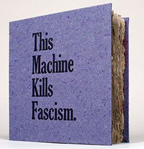 This Machine Kills Fascism book