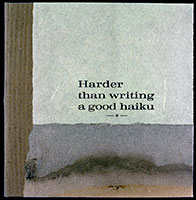 Harder than writing a good haiku book