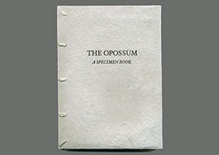 The Opossum: A Specimen Book